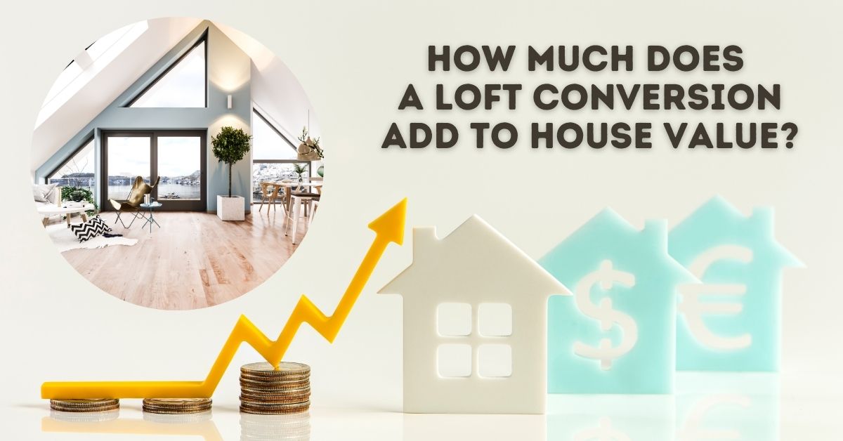loft conversion add value to property